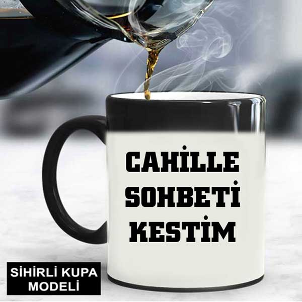 Cahille Sohbeti Kestim Kupa Bardak